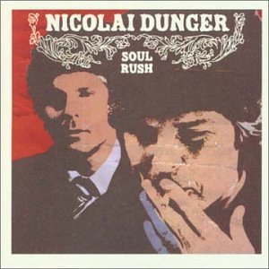 Nicolai Dunger/Soul Rush@Import-Eu